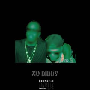 NO DIDDY (Explicit)