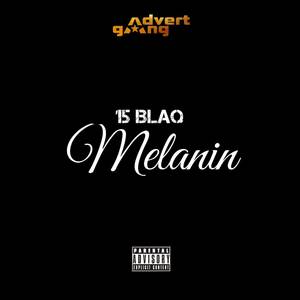 Melanin (Explicit)