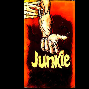 Junkies (Explicit)