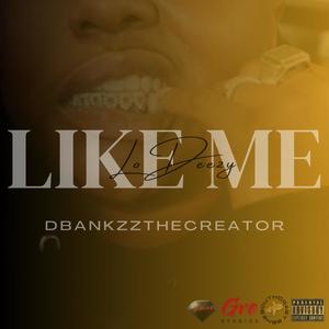 Like Me (Explicit)