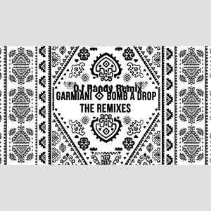 Garmiani - Bomb A Drop(DJ Randy Remix）