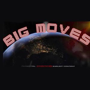 Big Moves (feat. Lil veGas) [Explicit]