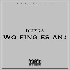 Wo Fing Es an? (Explicit)