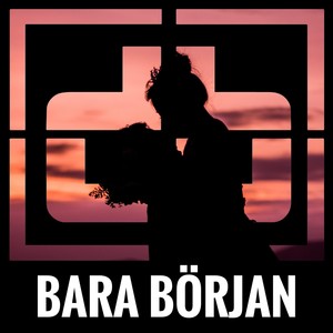 Bara Början (feat. Karin Levin)