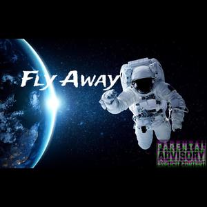 Fly Away (Explicit)