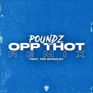 Opp Thot (Remix) [feat. Tee Grizzley] [Explicit]