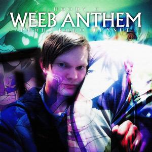 WEEB ANTHEM