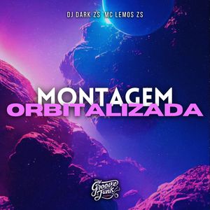 MONTAGEM ORBITALIZADA (Explicit)