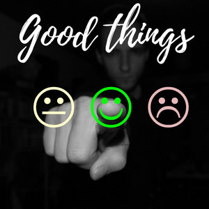Good Things