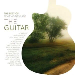 The Best of Reviews New Age: The Guitar