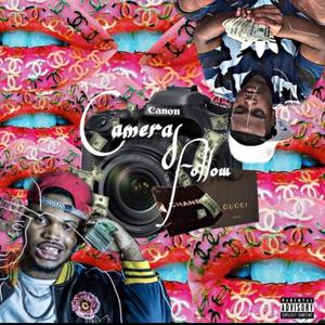 Cameras Follow (Explicit)