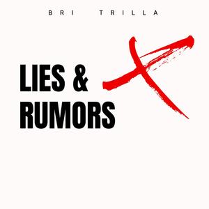 Lies & Rumors