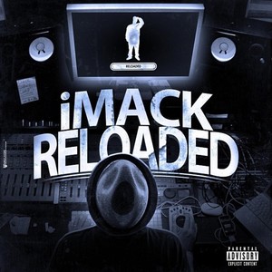 Imack Reloaded (Explicit)