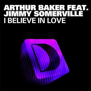 I Believe In Love (feat. Jimmy Somerville) (Jacques Renault Remix)