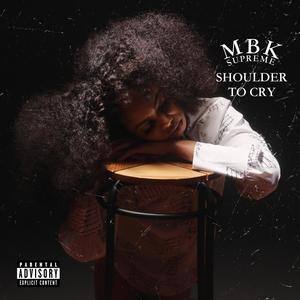Shoulder to Cry (feat. SIBBS Roc) (Explicit)