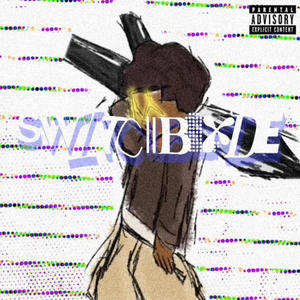 SwitchBlxde mixtape (Explicit)