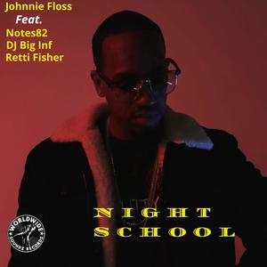 Night School (feat. Notes82, Dj Big Inf & Retti Fisher) [Explicit]