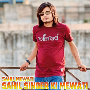 Sahil Singer Ki Mewat