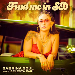 FIND ME IN SD (feat. SELECTA FARI)