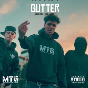 Gutter (feat. Lightz MTG, YTrizz & Breezy) (Explicit)