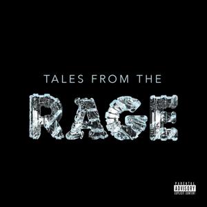 Tales From The Rage (Explicit)