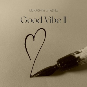 Good Vibe II