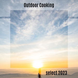 Outdoor Cooking Select 2023