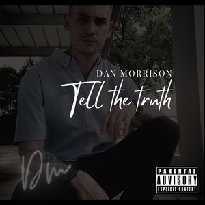 Tell the Truth (Explicit)