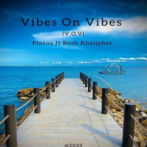 Vibes on Vibes (VOV)