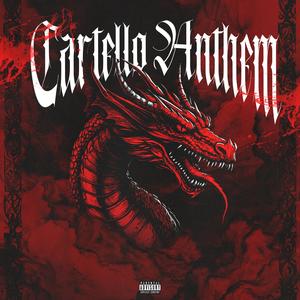 CARTELLO ANTHEM (Explicit)