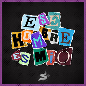 Ese Hombre Es Mio