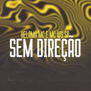Sem Direção (Explicit)