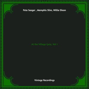 At the Village Gate, Vol. 1 (Hq remastered)