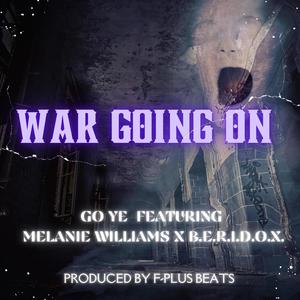 War Going On (feat. B.E.R.I.D.O.X. & Melanie Williams)