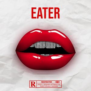 Eater (feat. Lotto Savage) (Explicit)