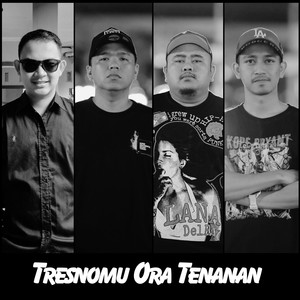 Tresnomu Ora Tenanan (Hip Hop Version)