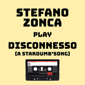 Disconnesso (a Stardumb' song)