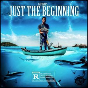 Just the Beginning (Explicit)