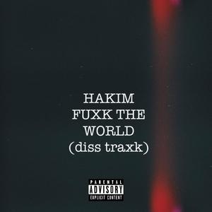 Fuxk The World (Explicit)