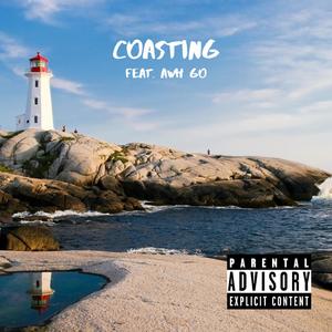 Coasting (feat. Awh Go) [Explicit]