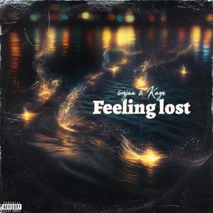 Feeling lost (Explicit)