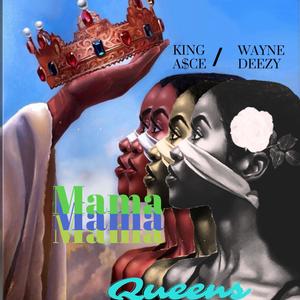 Mama (feat. Wayne Deezy)