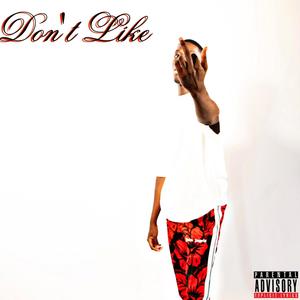 Don't Like (Explicit)