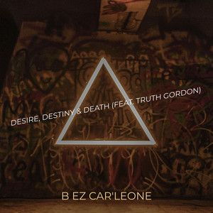 Desire, Destiny & Death (Explicit)