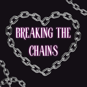 Breaking The Chains
