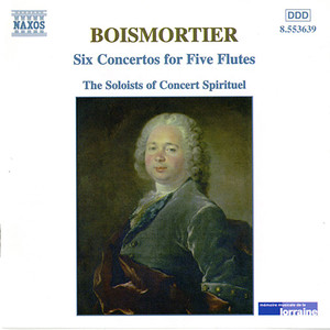 Boismortier: 6 Concertos for Five Flutes, Op. 15