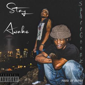 Stay Awake (feat. Shaad the Beast & Guru Kozy) (Explicit)