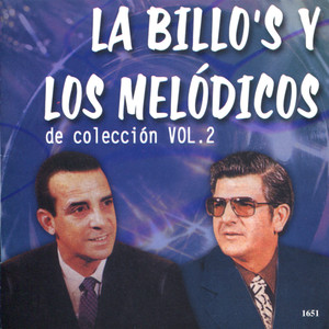 La Billo's y Los Melodicos de coleccion, Vol. 2