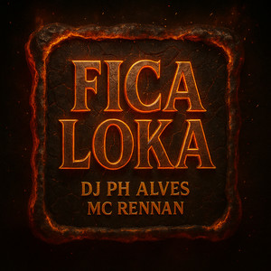 Fica Loka (Explicit)