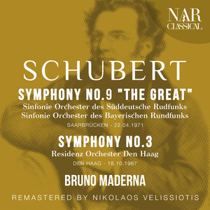 SCHUBERT: SYMPHONY No. 9 "The Great", SYMPHONY No. 3